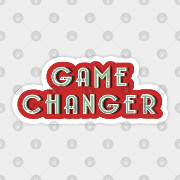 Game changer Sticker by Oricca